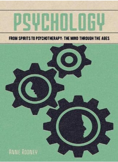 اشتري Psychology: From Spirits To Psychotherapy: The Mind Through The Ages في الامارات