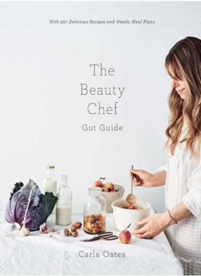 Buy The Beauty Chef Gut Guide: With 90+ Delicious Recipes And Weekly Meal Plans in UAE