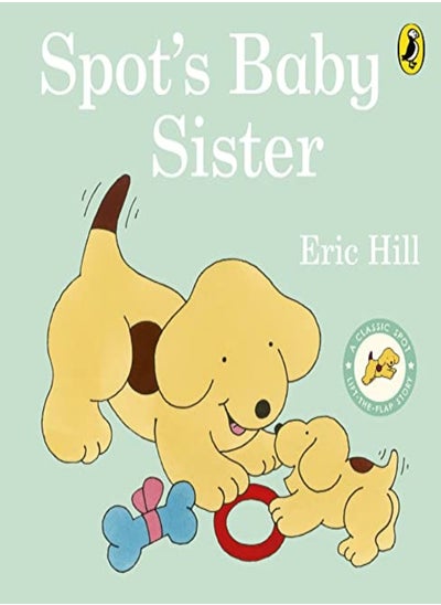 اشتري Spots Baby Sister by Eric Hill Paperback في الامارات