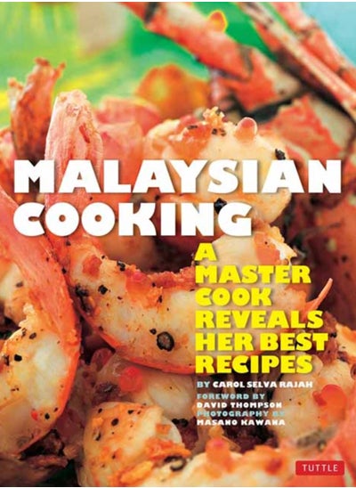 اشتري Malaysian Cooking : A Master Cook Reveals Her Best Recipes في السعودية