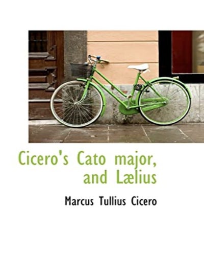 Buy Cicero's Cato Major, and L Lius in UAE