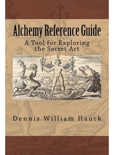 Alchemy Reference Guide: A Tool for Exploring the Secret Art price in ...