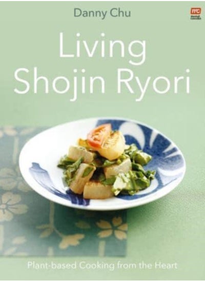 Buy Living Shojin Ryori : Plant-Based Cooking from the Heart in UAE