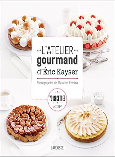 Buy L'atelier gourmand d'Eric Kayser in UAE