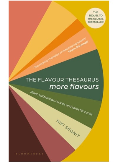 اشتري The Flavour Thesaurus: More Flavours : Plant-led Pairings, Recipes and Ideas for Cooks في الامارات