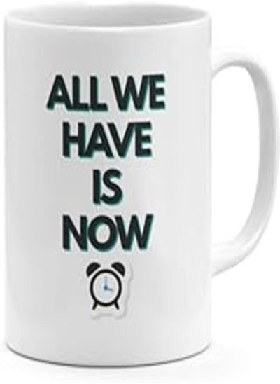 اشتري Fast Print Loud Universe All We Have Is Now Work Hard Mug في مصر