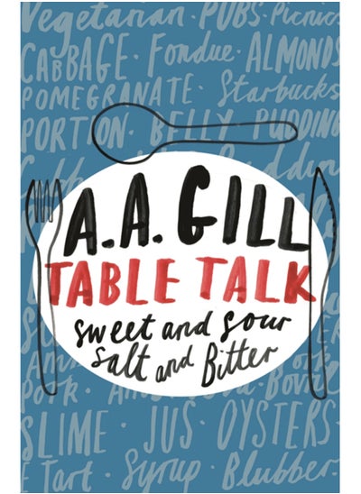 اشتري Table Talk : Sweet And Sour, Salt and Bitter في السعودية