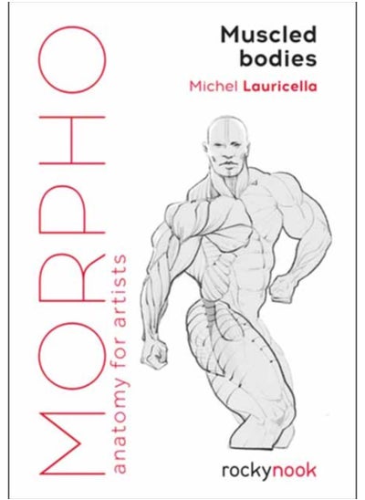 اشتري Morpho Muscled Bodies : Anatomy for Artists في السعودية