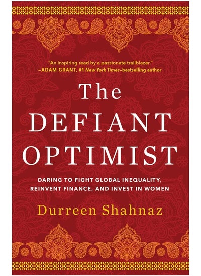 Buy The Defiant Optimist: Daring to Fight Global Inequality, Reinvent Finance, and Invest in Women in UAE