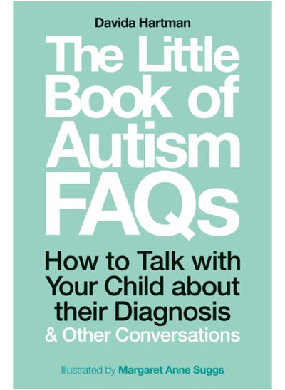 اشتري The Little Book of Autism FAQs : How to Talk with Your Child about their Diagnosis and Other Conversations في السعودية