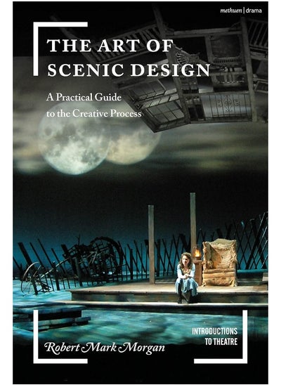 اشتري The Art of Scenic Design: A Practical Guide to the Creative Process في الامارات