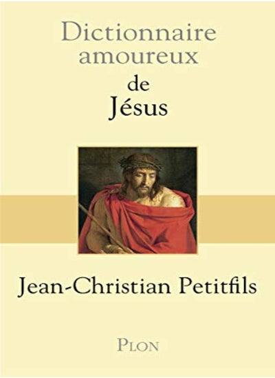 Buy Dictionnaire amoureux de Jésus in UAE