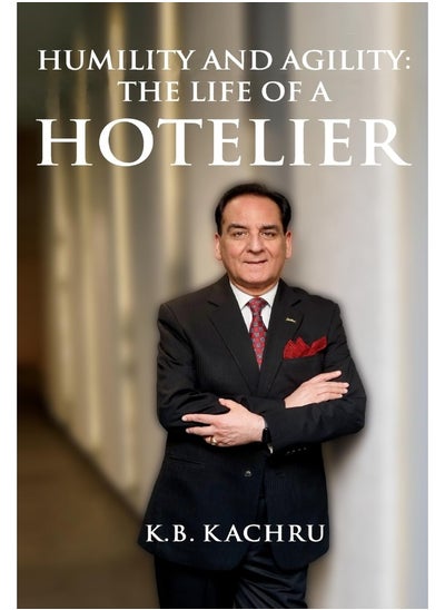 اشتري Humility and Agility-The Life of a Hotelier في الامارات