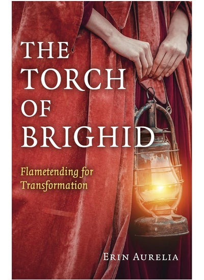 Buy Torch of Brighid, The: Flametending for Transformation in UAE