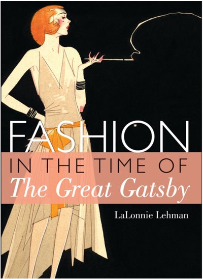 Buy Fashion in the Time of the Great Gatsby in Saudi Arabia