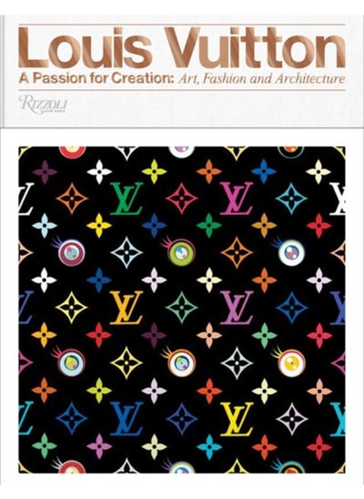 اشتري Louis Vuitton : A Passion for Creation: New Art, Fashion and Architecture في الامارات