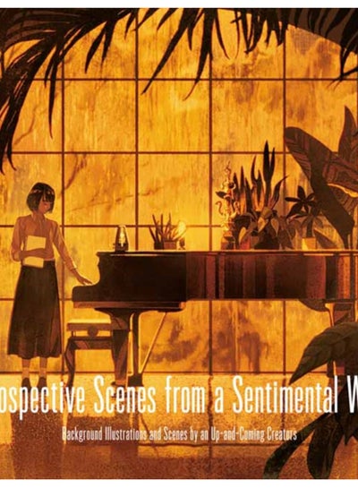 Sentimental Analysis Background Retrospective Scences from a Sentimental World : Background ...