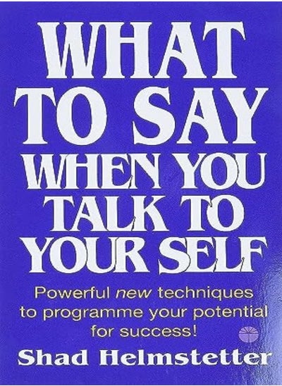 اشتري What to Say When You Talk to Yourself في الامارات