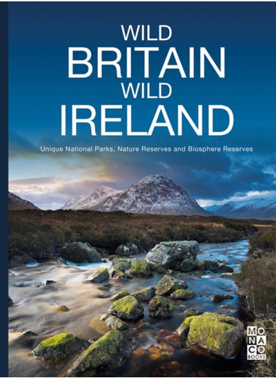 Buy Wild Britain | Wild Ireland : Unique National Parks, Nature Reserves and Biosphere Reserves in UAE