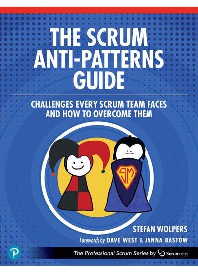 اشتري The Scrum Anti-Patterns Guide في الامارات