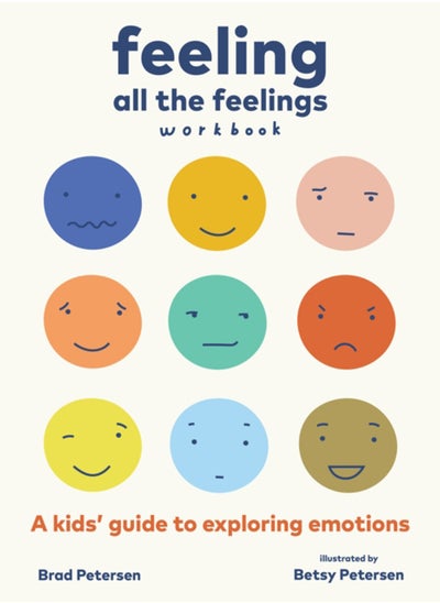 اشتري Feeling All the Feelings Workbook : A Kids' Guide to Exploring Emotions في السعودية