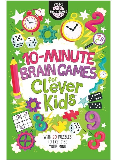 اشتري 10-Minute Brain Games for Clever Kids (10) (Buster Brain Games) في الامارات