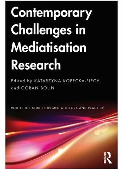 Buy Contemporary Challenges in Mediatisation Research in Saudi Arabia