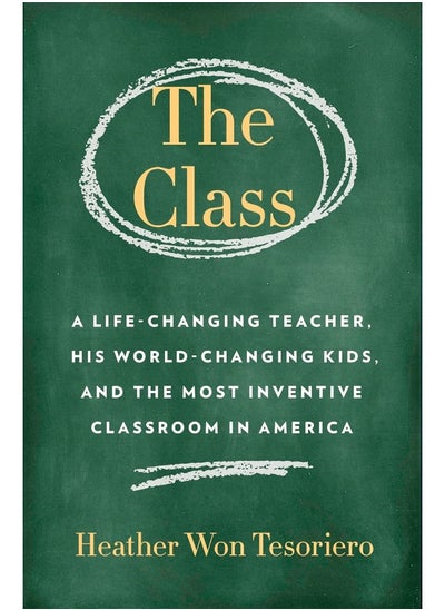 اشتري The Class: A Life-Changing Teacher, His World-Changing Kids, في الامارات