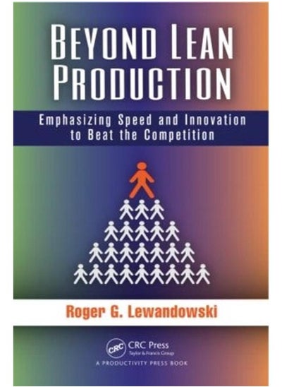 اشتري Beyond Lean Production: Emphasizing Speed and Innovation to Beat the Competition في مصر