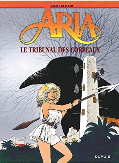 Buy Aria, tome 7 : le tribunal des corbeaux in UAE