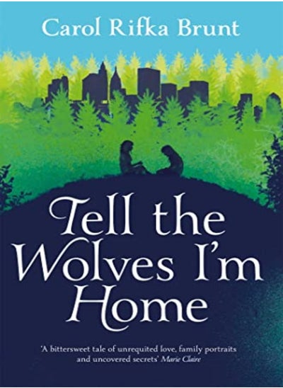 اشتري Tell The Wolves Im Home by Carol Rifka Brunt Paperback في الامارات