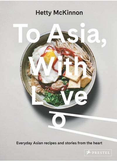 Buy To Asia, With Love : Everyday Asian Recipes and Stories From the Heart in UAE