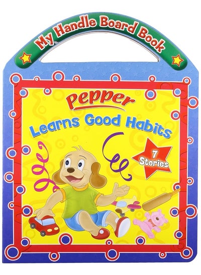 اشتري Pepper Learns good Habits [Paperback] [Jan 01, 2017] Sterling في الامارات