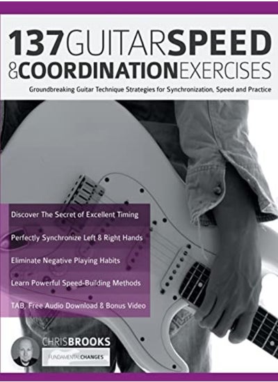 Buy 137 Guitar Speed  and Coordination Exercises Groundbreaking Guitar Technique Strategies For Synchroniz in UAE