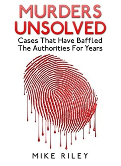 اشتري Murders Unsolved: Cases That Have Baffled The Authorities For Years ( Murder, Scandals and Mayhem #3 في الامارات