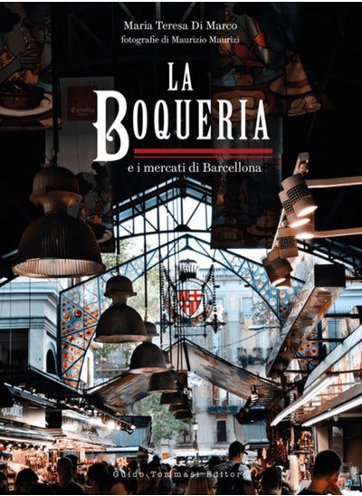 اشتري The Boqueria : And the Markets of Barcelona في السعودية