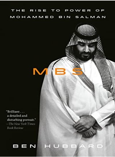 Buy Mbs The Rise To Power Of Mohammed Bin Salman by Hubbard, Ben Paperback in UAE