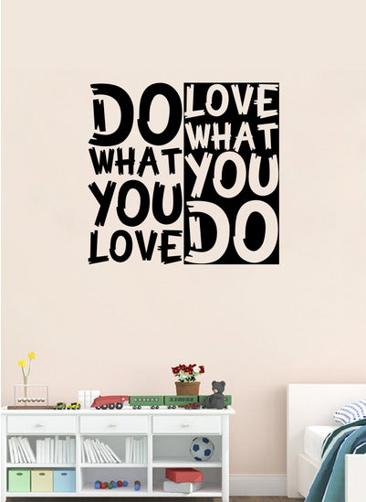 Buy Do What You Love Quote Art Wall Decal - Wall Arts Home Décor - Wall Sticker, 70x70 cm by Spoil Your Wall in UAE