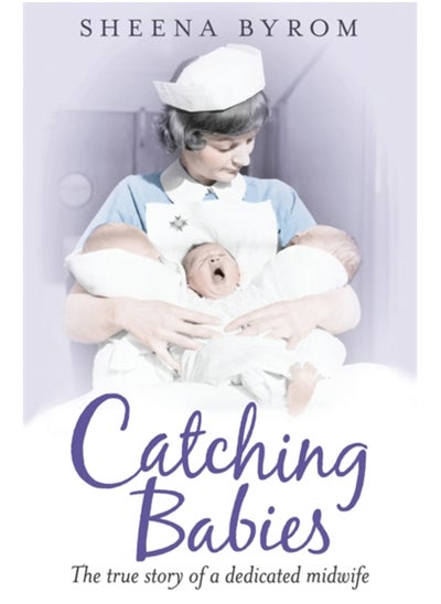 اشتري Catching Babies : A Midwife's Tale في السعودية