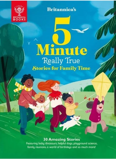 Buy Britannica's 5-Minute Really True Stories for Family Time: 30 Amazing Stories: Featuring baby dinosa in UAE