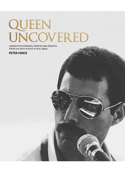 اشتري Queen Uncovered: Unseen photographs, rarities and insights from lif في الامارات