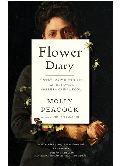 Buy Flower Diary: In Which Mary Hiester Reid Paints, Travels, Marries & Opens a Door in UAE