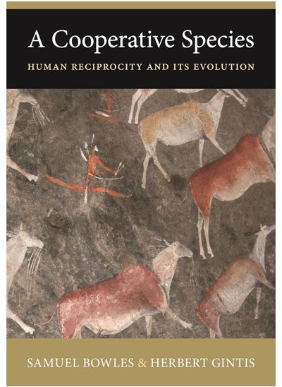 اشتري A Cooperative Species: Human Reciprocity and Its Evolution في الامارات