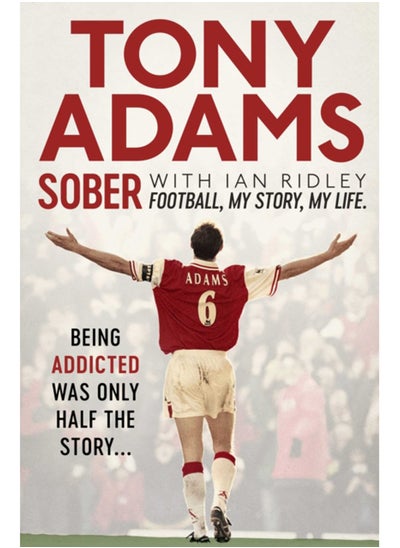 Buy Sober : Football. My Story. My Life. in Saudi Arabia