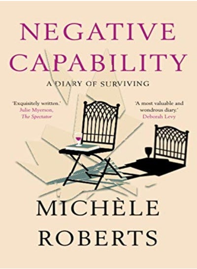 اشتري Negative Capability: A Diary of Surviving في الامارات