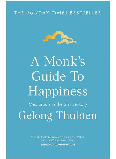 اشتري A Monk's Guide to Happiness: Meditation in the 21st century في الامارات