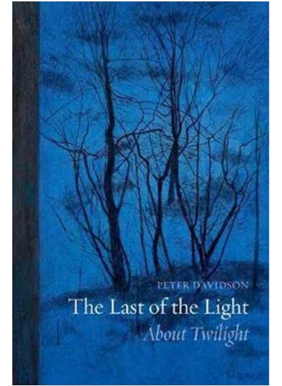 Buy The Last of the Light : About Twilight in Saudi Arabia