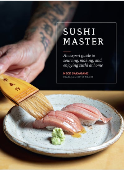 Buy Sushi Master : An expert guide to sourcing, making and enjoying sushi at home in UAE