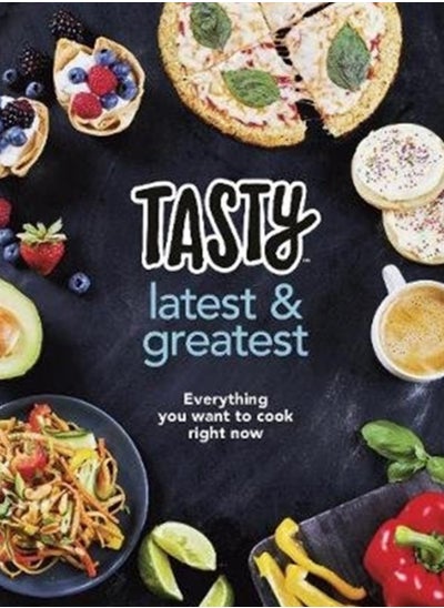 Buy Tasty: Latest and Greatest : Everything you want to cook right now - The official cookbook from Buzzfeed's Tasty and Proper Tasty in UAE