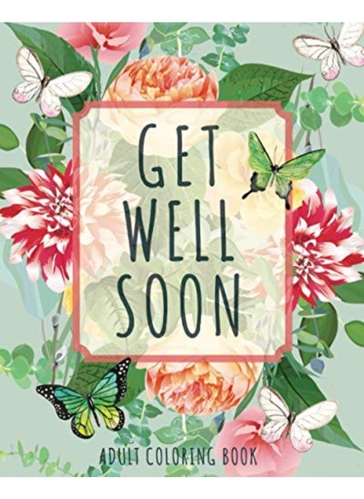 اشتري Get Well Soon Adult Coloring Book Calming Stressrelieving Collection Of Mandalas Nature Animals By River Breeze Press Paperback في الامارات